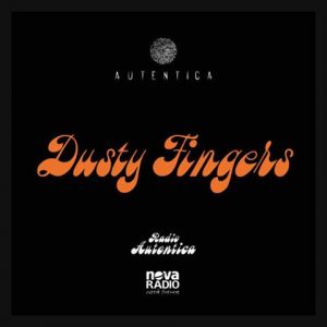Radio autentica - dusty fingers