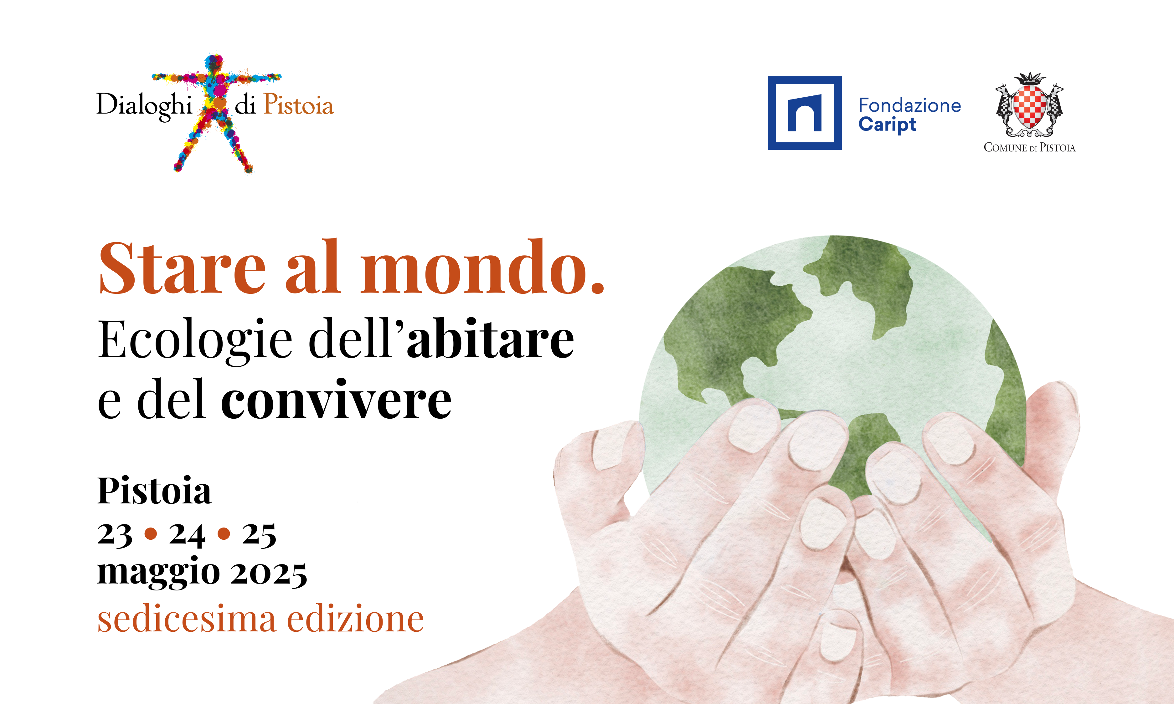 Le “ecologie dell’abitare e del convivere” sono al centro della nuova edizione dei Dialoghi di Pistoia – ASCOLTA