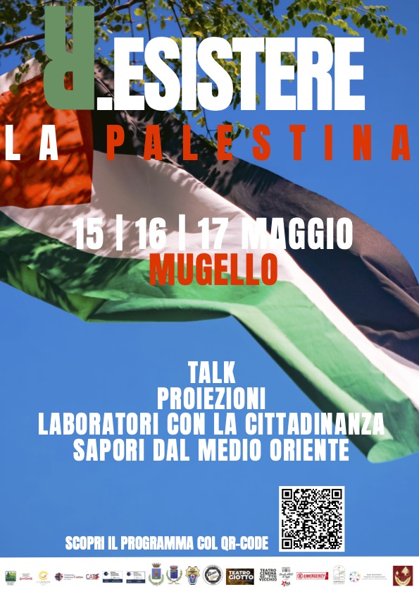 “R.Esistere la Palestina”, al via la tre giorni mugellana di incontri, eventi e laboratori – ASCOLTA