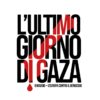 “Fermate la strage, ora”: il 9 maggio la mobilitazione sui social per l’ “Ultimo giorno di Gaza” – ASCOLTA