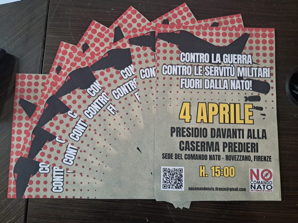 No Nato, il 4 aprile presidio e manifestazione contro il comando a Rovezzano – ASCOLTA