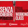 “Senza chiedere il permesso”, dal 10 aprile torna alla ex GKN il Festival di Letteratura Working Class – ASCOLTA
