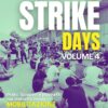 Sfruttamento, tornano gli “Strike days” del movimento 8×5. Solo oggi 10 picchetti, domani il “Macrolotto day” – ASCOLTA
