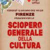 Venerdì sciopero generale della cultura, è il primo del settore per chiedere “lavoro dignitoso, maggiori diritti e investimenti pubblici” – ASCOLTA