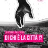 “Di chi è la città?” al Lumen una giornata di incontro tra associazioni, istuzioni e cittadinanza per riflettere sugli spazi di cultura e socialità  – ASCOLTA